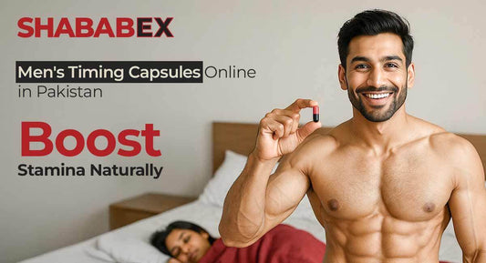 Men Timing Capsules Online in Pakistan: Boost Stamina Naturally